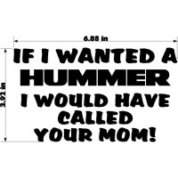 IF I WANTED A HUMMER